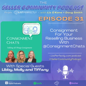 Episode 31: Consignment For Your Reselling Business With @ConsignmentChats