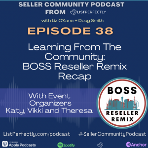 Episode 38: Learning From the Community: BOSS Reseller Remix Recap