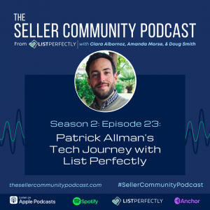 Season 2 Episode 23: Patrick Allman's Tech Journey with List Perfectly