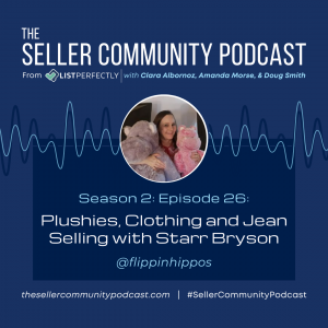 Season 2 Episode 26: Plushies, Clothing, and Jean Selling with Starr Bryson, @flippinhippos