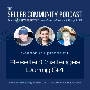 Season 2: Episode 51: Reseller Challenges During Q4