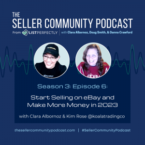 Season 3: Episode 6: Start Selling on eBay and Make More Money in 2023