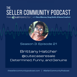 Season 3: Episode 21: Brittany Hatcher, (cutecasresale): Determined, Funny, and Genuine