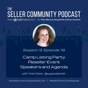 Season 3: Episode 19: Camp Listing Party Reseller Event Speakers and Agenda