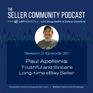 Season 3: Episode 30: Paul Apollonia: Truthful and Sincere Long-time eBay Seller