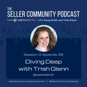 Season 3: Episode 35: Diving Deep with Trish Glenn (Super Sale Trish)
