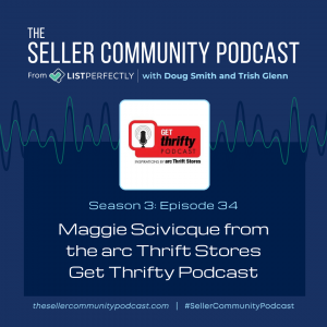 Season 3: Episode 34: Maggie Scivicque From The arc Thrift Stores Get Thrifty Podcast