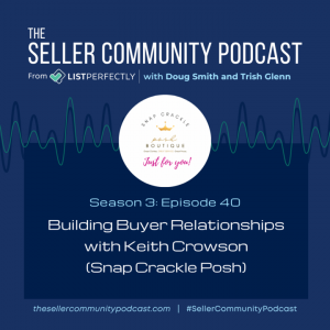 Season 3: Episode 40: Building Buyer Relationships with Keith Crowson (Snap Crackle Posh)