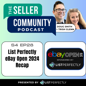 Season 4: Episode 28: List Perfectly eBay Open 2024 Recap